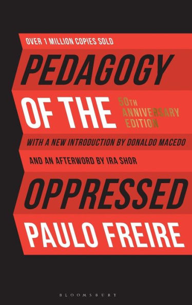 Pedagogy of the Oppressed: 50th Anniversary Edition