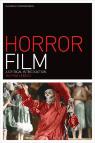 Title: Horror Film: A Critical Introduction, Author: Murray Leeder