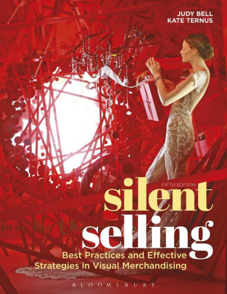 Silent Selling: Best Practices and Effective Strategies in Visual Merchandising / Edition 5