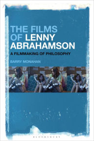 Title: The Films of Lenny Abrahamson: A Filmmaking of Philosophy, Author: Barry Monahan