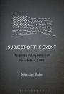 Subject of the Event: Reagency in the American Novel after 2000