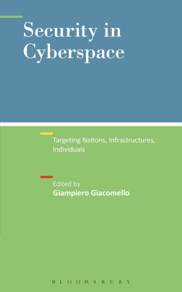 Security Cyberspace: Targeting Nations, Infrastructures, Individuals