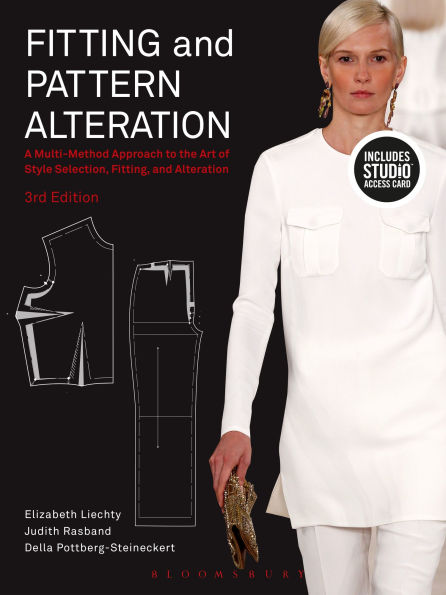 Fitting and Pattern Alteration: A Multi-Method Approach to the Art of Style Selection, Fitting, and Alteration - Bundle Book + Studio Access Card
