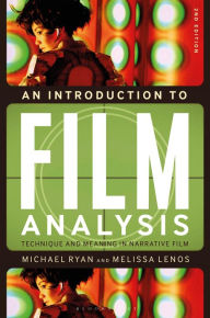 Title: An Introduction to Film Analysis: Technique and Meaning in Narrative Film, Author: Michael Ryan