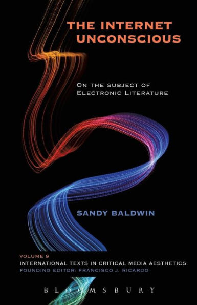 the Internet Unconscious: On Subject of Electronic Literature