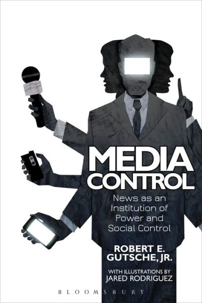 Media Control: News as an Institution of Power and Social Control