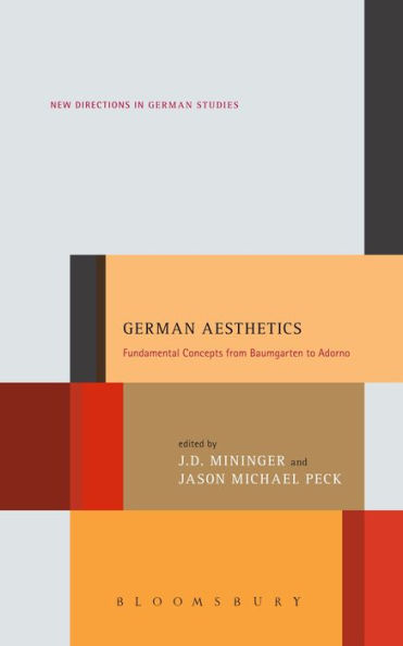 German Aesthetics: Fundamental Concepts from Baumgarten to Adorno