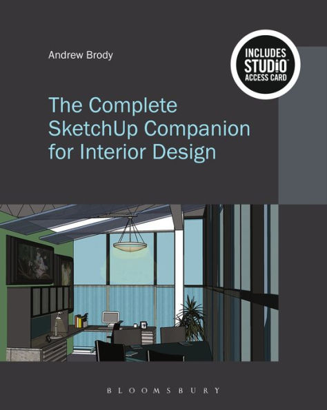 The Complete SketchUp Companion for Interior Design: Bundle Book + Studio Access Card