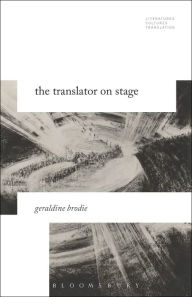 Title: The Translator on Stage, Author: Geraldine Brodie