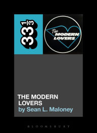 Title: The Modern Lovers' The Modern Lovers, Author: Sean L. Maloney