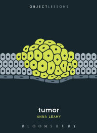 Title: Tumor, Author: Anna Leahy