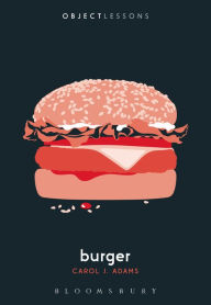 Title: Burger, Author: Carol J. Adams