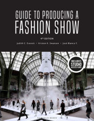 Title: Guide to Producing a Fashion Show: Bundle Book + Studio Access Card, Author: Judith C. Everett