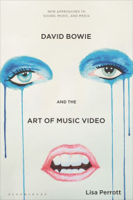 Epub book download free David Bowie and the Art of Music Video DJVU PDB FB2 9781501335921 by Lisa Perrott, Carol Vernallis, Holly Rogers