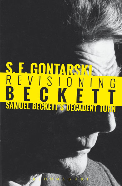 Revisioning Beckett: Samuel Beckett's Decadent Turn