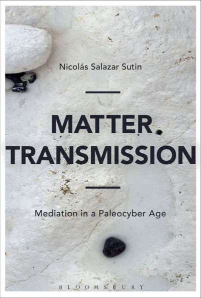 Matter Transmission: Mediation a Paleocyber Age