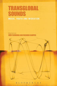 Title: Transglobal Sounds: Music, Youth and Migration, Author: João Sardinha