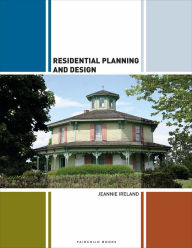 Title: Residential Planning and Design, Author: Jeannie Ireland