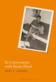 Title: In Conversation with Bessie Head, Author: Mary S. Lederer