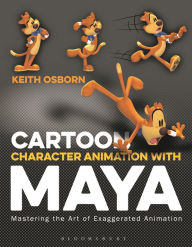 Title: Cartoon Character Animation with Maya: Mastering the Art of Exaggerated Animation, Author: Keith Osborn