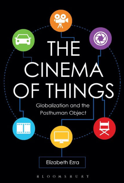 the Cinema of Things: Globalization and Posthuman Object