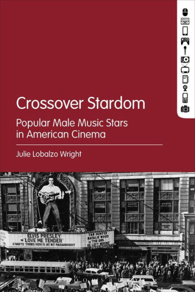 Crossover Stardom: Popular Male Music Stars American Cinema