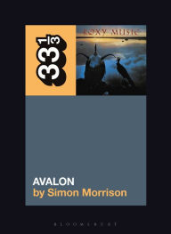 Download free ebooks in kindle format Roxy Music's Avalon