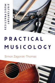 Title: Practical Musicology, Author: Simon Zagorski-Thomas