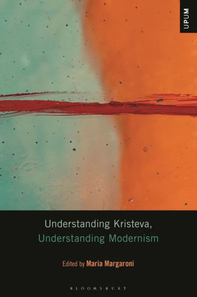 Understanding Kristeva, Modernism