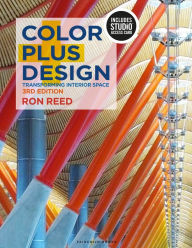 Title: Color Plus Design: Transforming Interior Space - Bundle Book + Studio Access Card, Author: Ron Reed