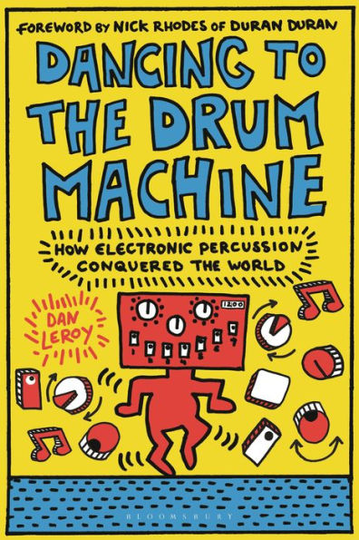 Dancing to the Drum Machine: How Electronic Percussion Conquered World