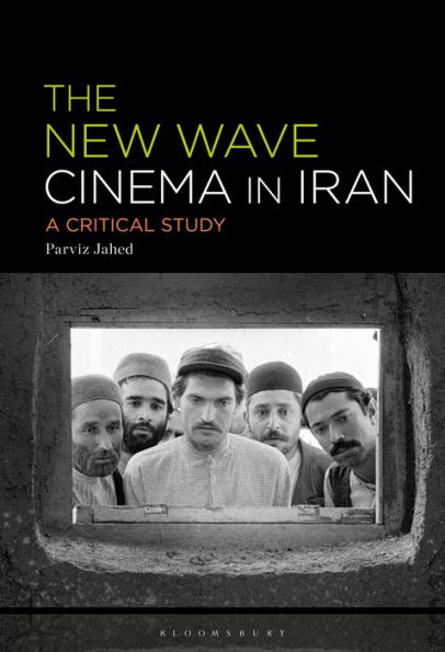 The New Wave Cinema in Iran: A Critical Study