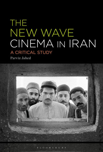 The New Wave Cinema in Iran: A Critical Study