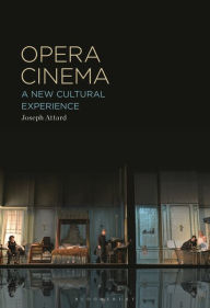 Title: Opera Cinema: A New Cultural Experience, Author: Joseph Attard