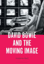 David Bowie and the Moving Image: A Standing Cinema