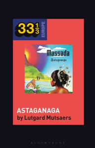 Title: Massada's Astaganaga, Author: Lutgard Mutsaers