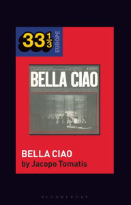 Title: Nuovo Canzoniere Italiano's Bella Ciao, Author: Jacopo Tomatis