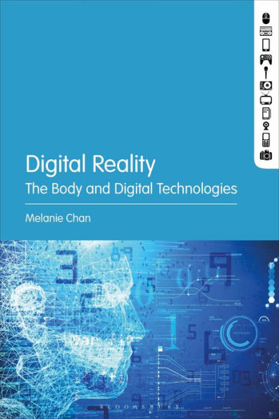 Digital Reality: The Body and Technologies