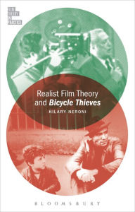 Title: Realist Film Theory and Bicycle Thieves, Author: Hilary Neroni