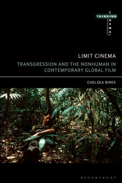 Limit Cinema: Transgression and the Nonhuman Contemporary Global Film