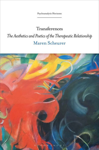 Transferences: the Aesthetics and Poetics of Therapeutic Relationship