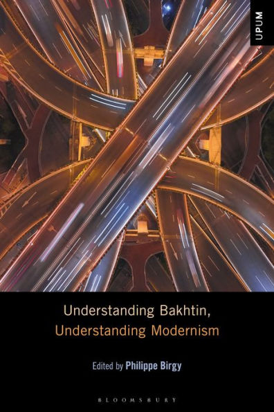 Understanding Bakhtin, Modernism