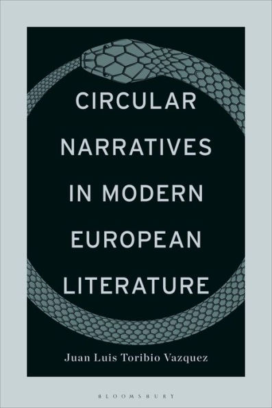 Circular Narratives Modern European Literature