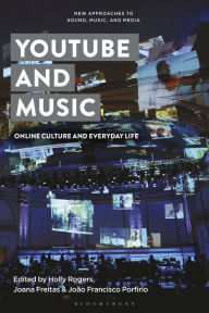 Title: YouTube and Music: Online Culture and Everyday Life, Author: Carol Vernallis