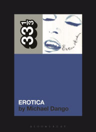 Book for download as pdf Madonna's Erotica ePub PDF 9781501388996 by Michael Dango (English literature)