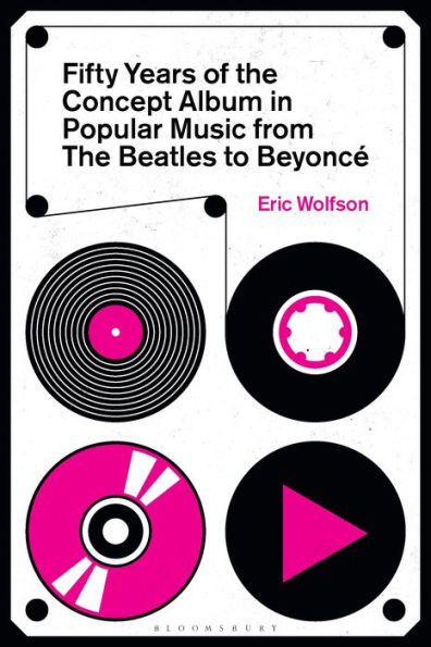 Fifty Years of the Concept Album in Popular Music: From The Beatles to Beyoncé