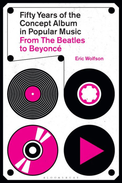 Fifty Years of the Concept Album in Popular Music: From The Beatles to Beyoncé