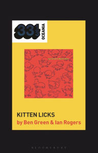 Title: Screamfeeder's Kitten Licks, Author: Ben Green