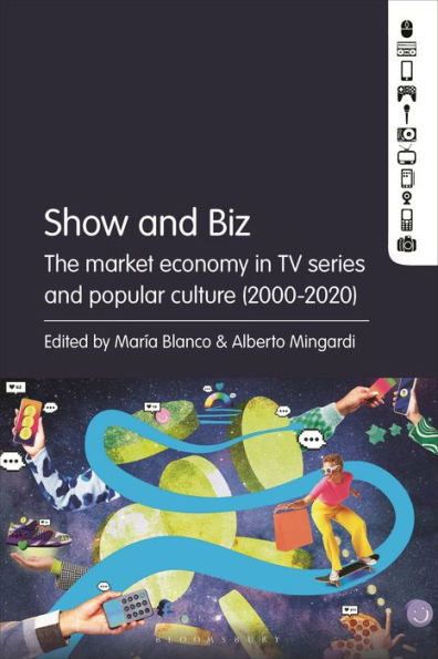 Show and Biz: The market economy TV series popular culture (2000-2020)