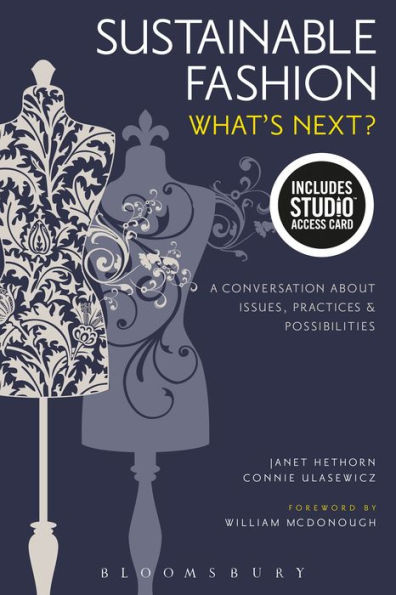 Sustainable Fashion: What's Next? A Conversation about Issues, Practices and Possibilities - Bundle Book + Studio Access Card / Edition 2